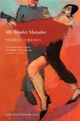 My Tender Matador (ISBN: 9780802141873)