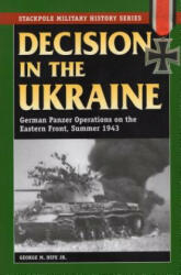 Decision in the Ukraine - George M Nipe (ISBN: 9780811711623)
