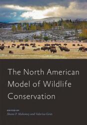 The North American Model of Wildlife Conservation (ISBN: 9781421432809)