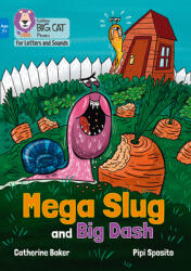 Mega Slug and Big Dash - Band 04/Blue (ISBN: 9780008446284)