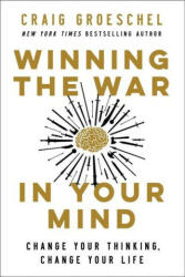Winning the War in Your Mind - GROESCHEL CRAIG (ISBN: 9780310363545)