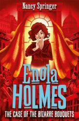 Enola Holmes 3: The Case of the Bizarre Bouquets (ISBN: 9781471410789)