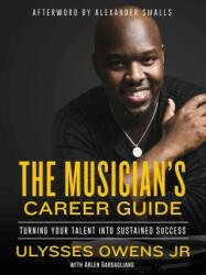 Musician's Career Guide - Arlen Gargagliano (ISBN: 9781621537762)