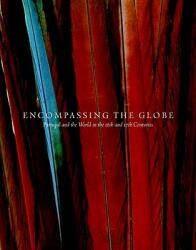 Encompassing the Globe: Portugal and the World in the 16th and 17th Centuries (ISBN: 9781588342454)