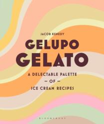 Gelupo Gelato (ISBN: 9781526615978)