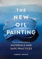 New Oil Painting - Kimberly Brooks (ISBN: 9781452184791)