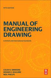 Manual of Engineering Drawing: British and International Standards (ISBN: 9780128184820)