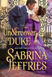 Undercover Duke - Jeffries, Sabrina (ISBN: 9781420148589)