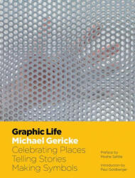 Graphic Life - Paul Goldberger (ISBN: 9781864708936)