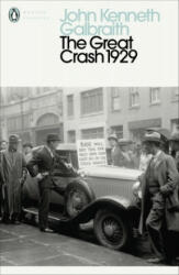 Great Crash 1929 - John Kenneth Galbraith (ISBN: 9780241468081)