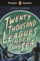 Penguin Readers Starter Level: Twenty Thousand Leagues Under the Sea (ELT Graded Reader) - Jules Verne (ISBN: 9780241493243)
