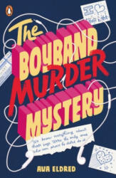 Boyband Murder Mystery - Ava Eldred (ISBN: 9780241449431)