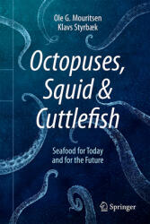 Octopuses Squid & Cuttlefish: Seafood for Today and for the Future (ISBN: 9783030580261)