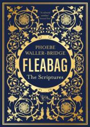 Fleabag: The Scriptures - Phoebe Waller-Bridge (ISBN: 9781529341799)