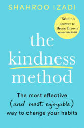 Kindness Method - Shahroo Izadi (ISBN: 9781509881833)