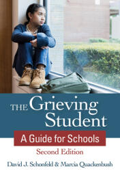 The Grieving Student: A Guide for Schools (ISBN: 9781681254579)