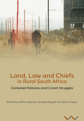 Land Law and Chiefs in Rural South Africa: Contested Histories and Current Struggles (ISBN: 9781776146796)