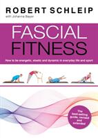 Fascial Fitness - Practical Exercises to Stay Flexible Active and Pain Free in Just 20 Minutes a Week (ISBN: 9781913088217)