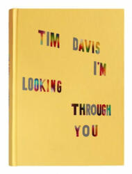 Tim Davis: I'm Looking Through You (ISBN: 9781597114981)