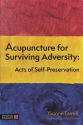 Acupuncture for Surviving Adversity (ISBN: 9781787753846)