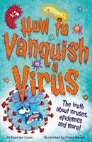 How to Vanquish a Virus (ISBN: 9781783127085)