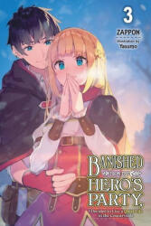 Banished from the Hero's Party, I Decided to Live a Quiet Life in the Countryside, Vol. 3 LN - ZAPPON (ISBN: 9781975312497)