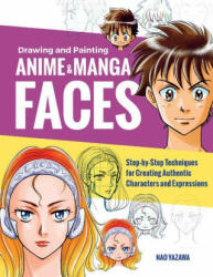 Drawing and Painting Anime and Manga Faces (ISBN: 9781631599620)