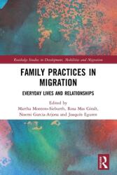 Family Practices in Migration: Everyday Lives and Relationships (ISBN: 9780367677251)
