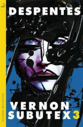 Vernon Subutex Three - Virginie Despentes (ISBN: 9780857059833)