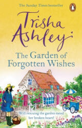 Garden of Forgotten Wishes - Trisha Ashley (ISBN: 9781784160944)