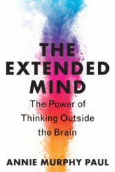 Extended Mind - Annie Murphy Paul (ISBN: 9780544947665)