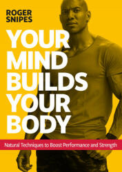 Your Mind Builds Your Body (ISBN: 9781786784483)