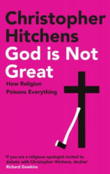 God Is Not Great - Christopher Hitchens (ISBN: 9781838952273)