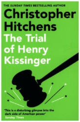 Trial of Henry Kissinger - Christopher Hitchens (ISBN: 9781838952297)