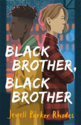 Black Brother, Black Brother - Jewell Parker Rhodes (ISBN: 9781510109865)