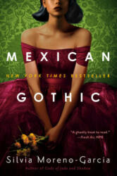 Mexican Gothic - SILVI MORENO-GARCIA (ISBN: 9780525620808)