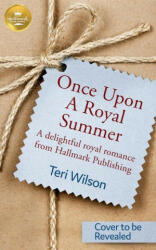 Once Upon a Royal Summer: A Delightful Royal Romance from Hallmark Publishing (ISBN: 9781952210181)