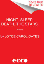 Night. Sleep. Death. the Stars. (ISBN: 9780062797599)