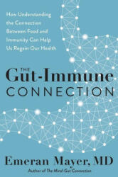 Gut-Immune Connection - Emeran Mayer (ISBN: 9780063014787)
