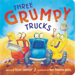 Three Grumpy Trucks (ISBN: 9780316702850)