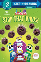 Stop That Virus! (StoryBots) - Nikolas Ilic (ISBN: 9780593373873)