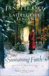 Sustaining Faith - Laurel Oke Logan (ISBN: 9780764235122)