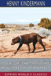 Lola; or The Thought and Speech of Animals (ISBN: 9781006985713)