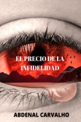 El Precio de la Infidelidad (ISBN: 9781034820789)