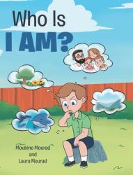 Who Is I AM? (ISBN: 9781098074364)