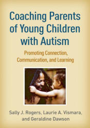 Coaching Parents of Young Children with Autism - Laurie A. Vismara, Geraldine Dawson (ISBN: 9781462545711)