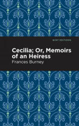 Cecilia; Or, Memoirs of an Heiress (ISBN: 9781513279992)