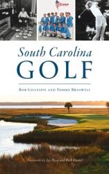 South Carolina Golf (ISBN: 9781540246554)