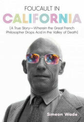 Foucault in California - Heather Dundas (ISBN: 9781597145374)