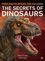 The Secrets of Dinosaurs - Chuang Zhao (ISBN: 9781612545158)
